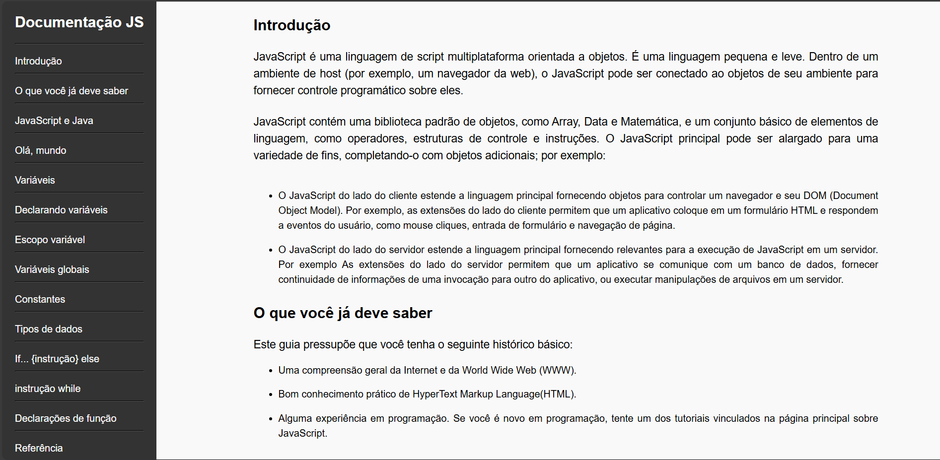 Site para documentação JavaScript (clique aqui para entrar) Imagem do projeto de documentação de JavaScript para fixar os conhecimentos obtidos